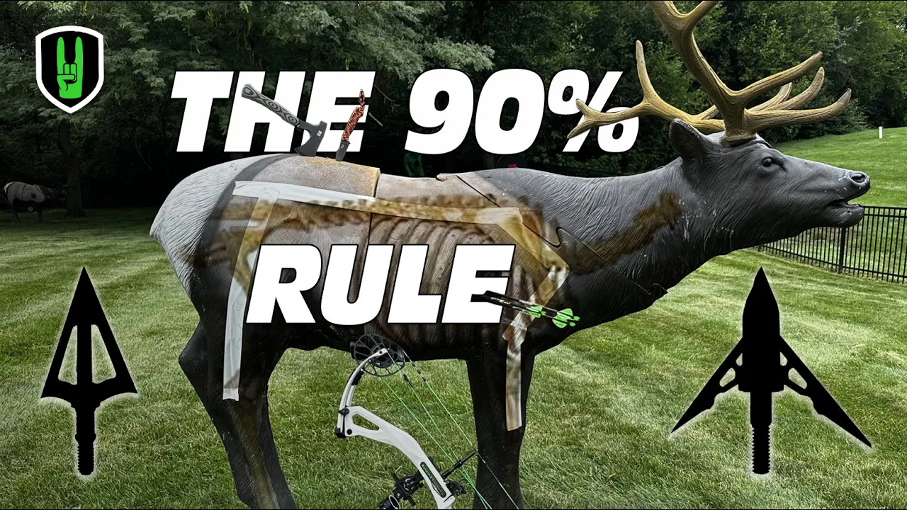 THE 90% RULE- How I look at Arrow & Broadhead Choice