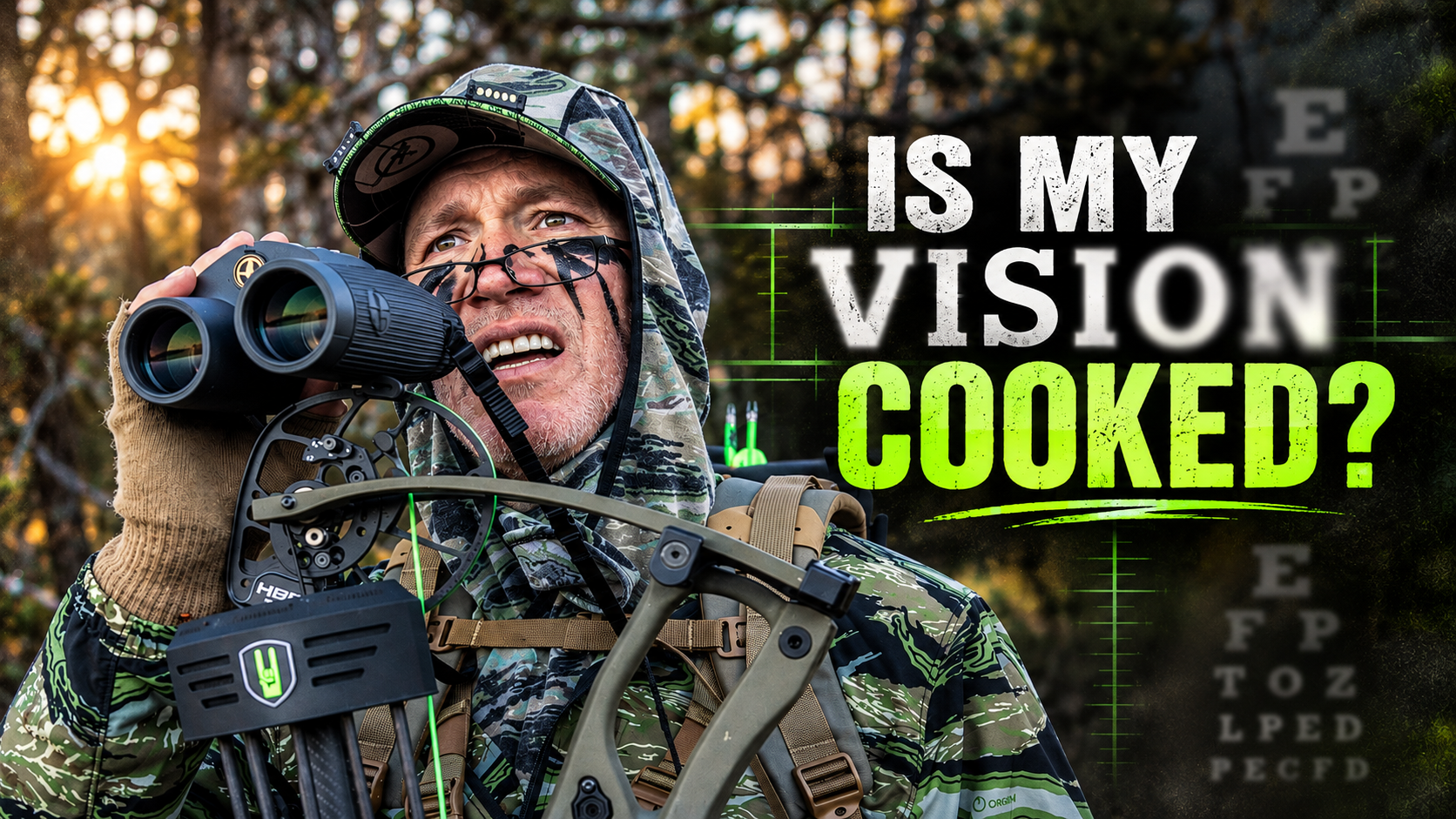 Camo-clad bowhunter squinting through binoculars beside the text "Is My Vision Cooked?" and an eye chart.